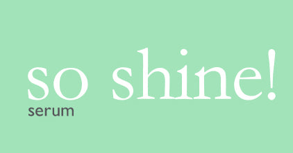 So Shine!